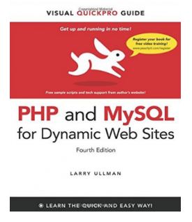 PHP and MySQL for Dynamic Web Sites: Visual QuickPro Guide